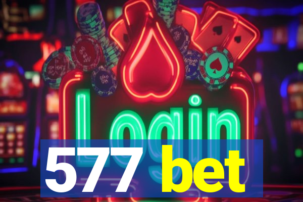 577 bet